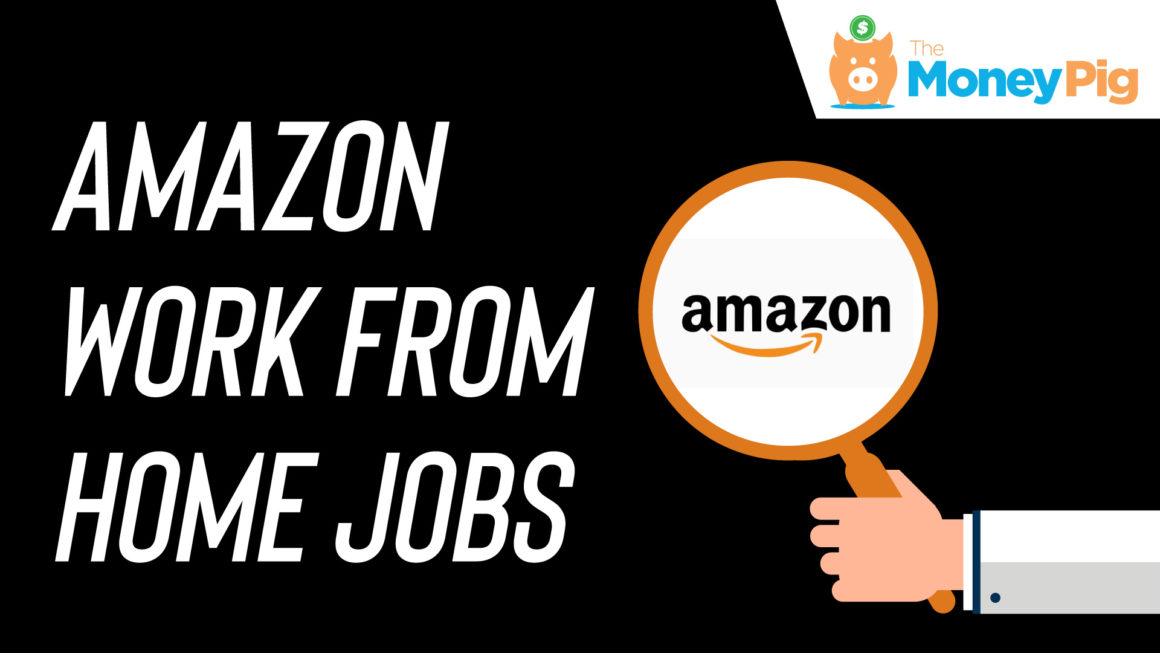 Amazon Work From Home Jobs The Money Pig